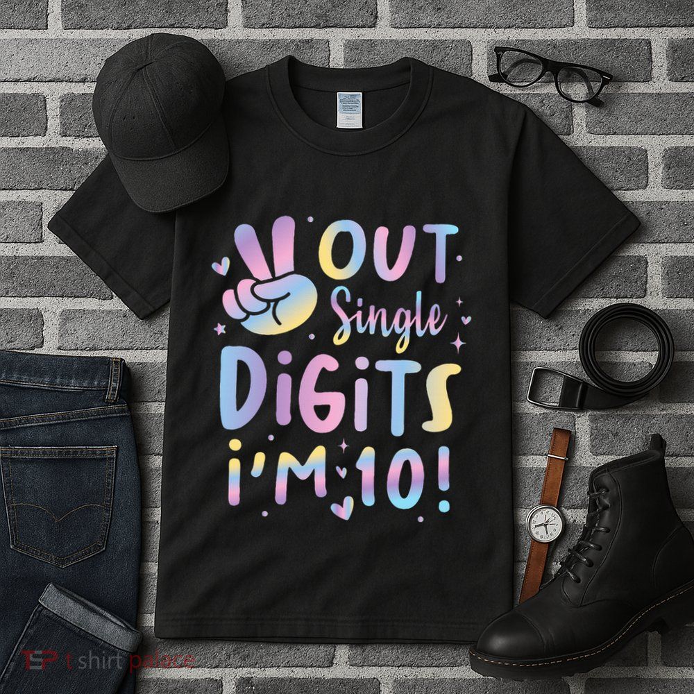Peace Out Single Digits I'm 10 Year Old 10th Birthday Tall T-Shirt