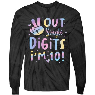 Peace Out Single Digits I'm 10 Year Old 10th Birthday Tie-Dye Long Sleeve Shirt