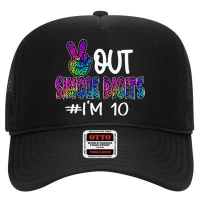 Peace Out Single Digits Im 10 Year Old 10th Birthday Girl High Crown Mesh Back Trucker Hat