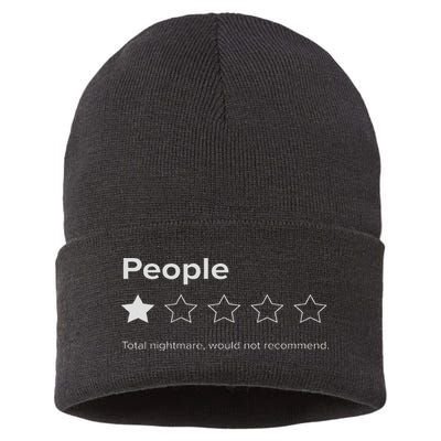 People, One Star, Total Nightmare, Would Not Recommend Sustainable Knit Beanie