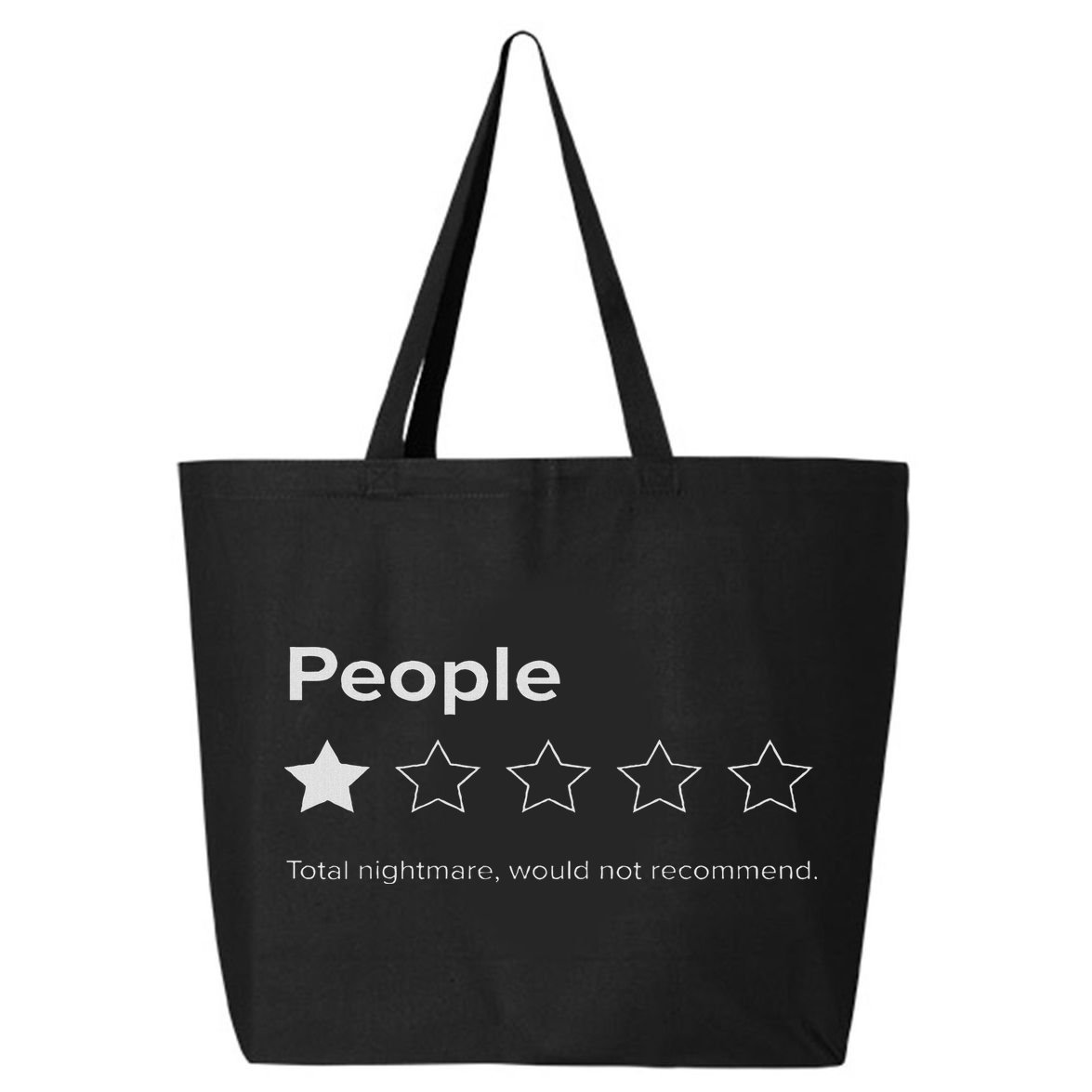 People, One Star, Total Nightmare, Would Not Recommend 25L Jumbo Tote