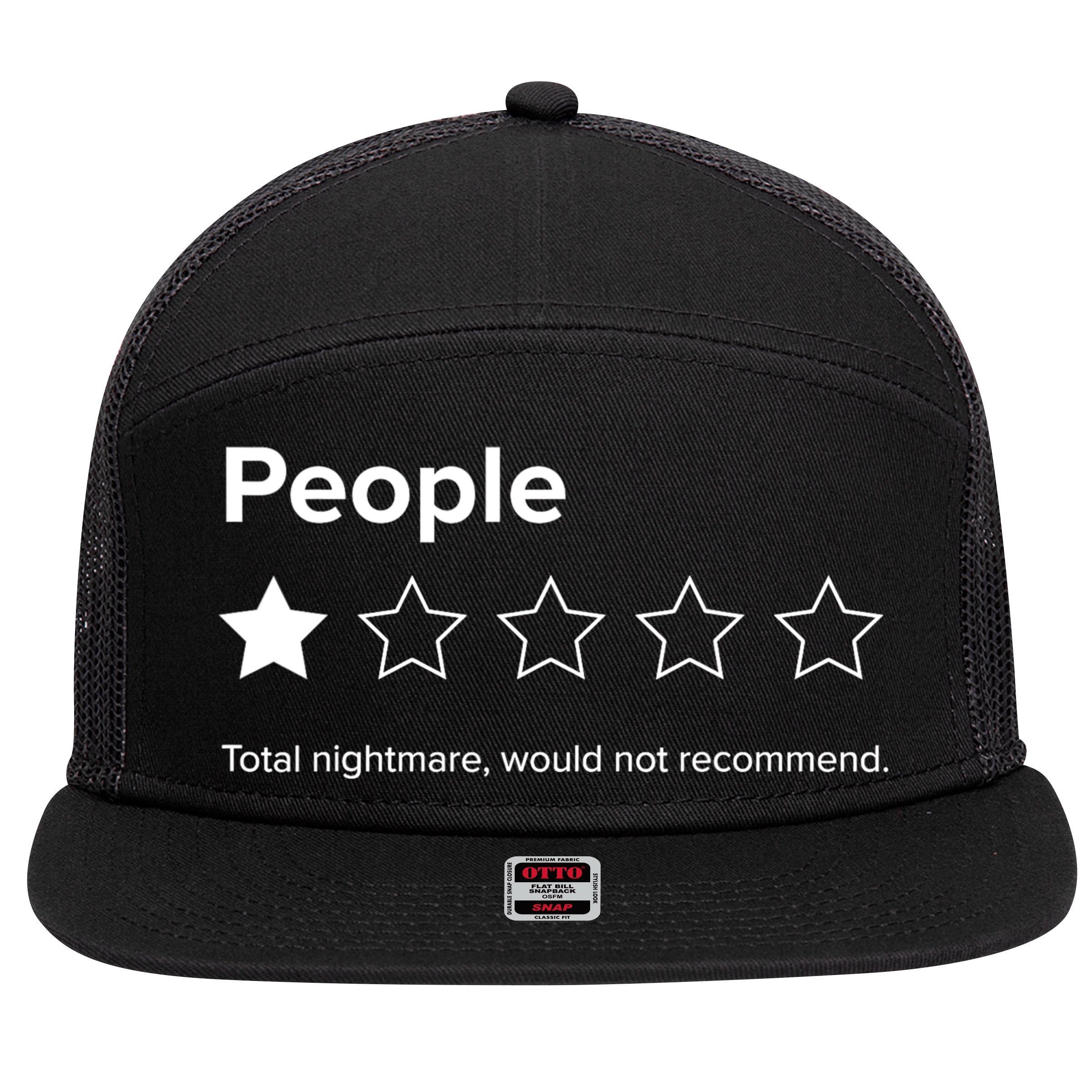 People One Star Total Nightmare Would Not Recommend 7 Panel Mesh Trucker Snapback Hat