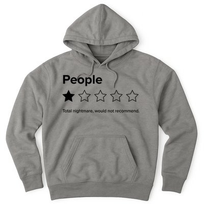 People One Star Total Nightmare Would Not Recommend Hoodie