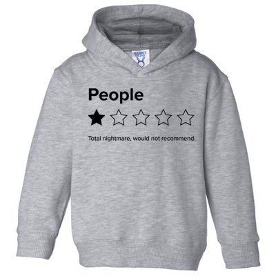 People One Star Total Nightmare Would Not Recommend Toddler Hoodie