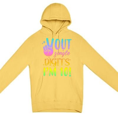 Peace Out Single Digits I'm 10 Birthday Gift Premium Pullover Hoodie