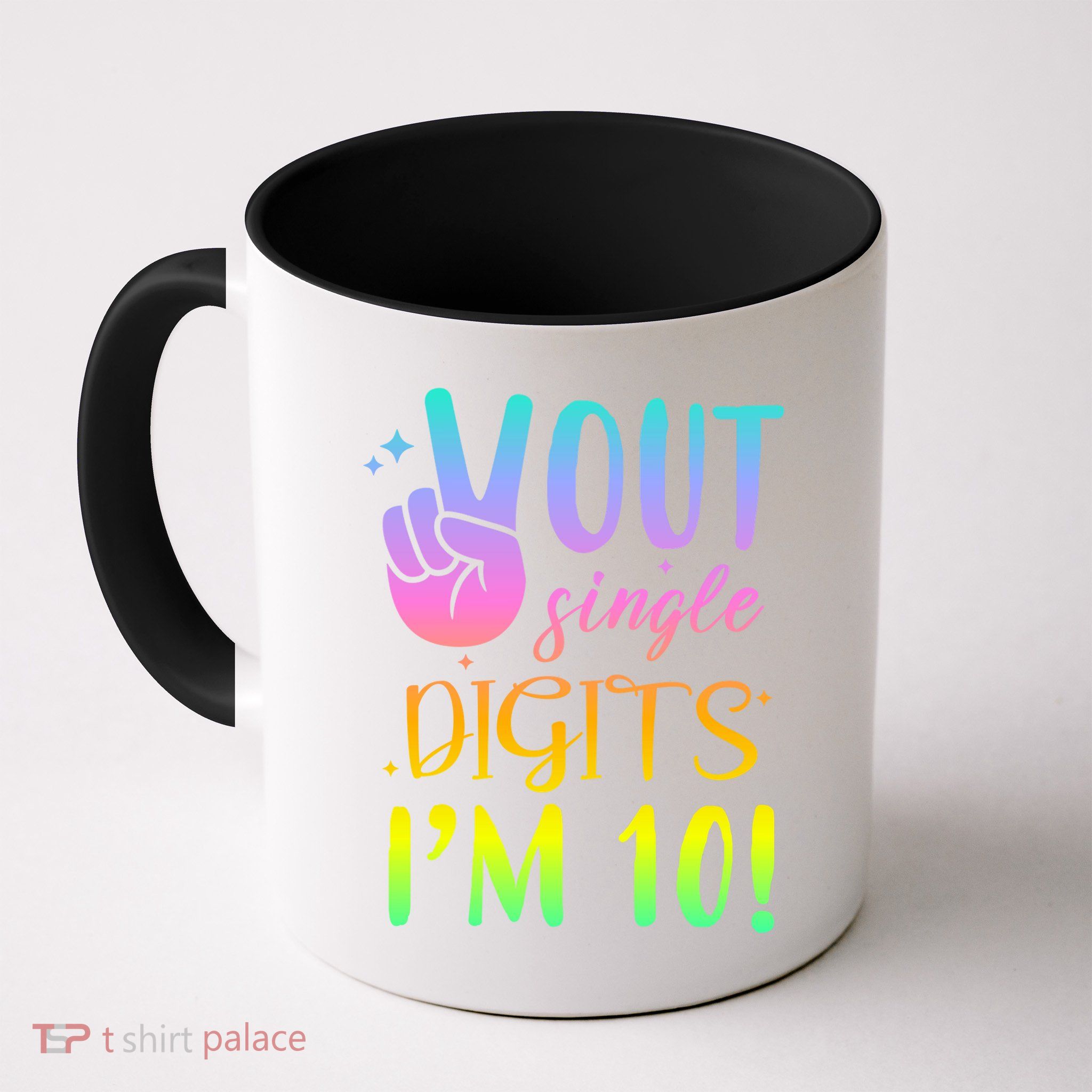 Peace Out Single Digits I'm 10 Birthday Gift Mug