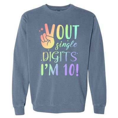 Peace Out Single Digits I'm 10 Birthday Gift Garment-Dyed Sweatshirt