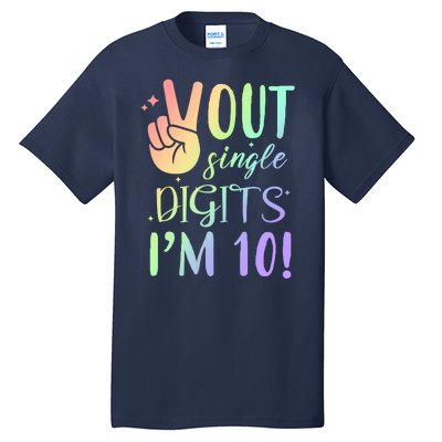 Peace Out Single Digits I'm 10 Birthday Gift Tall T-Shirt