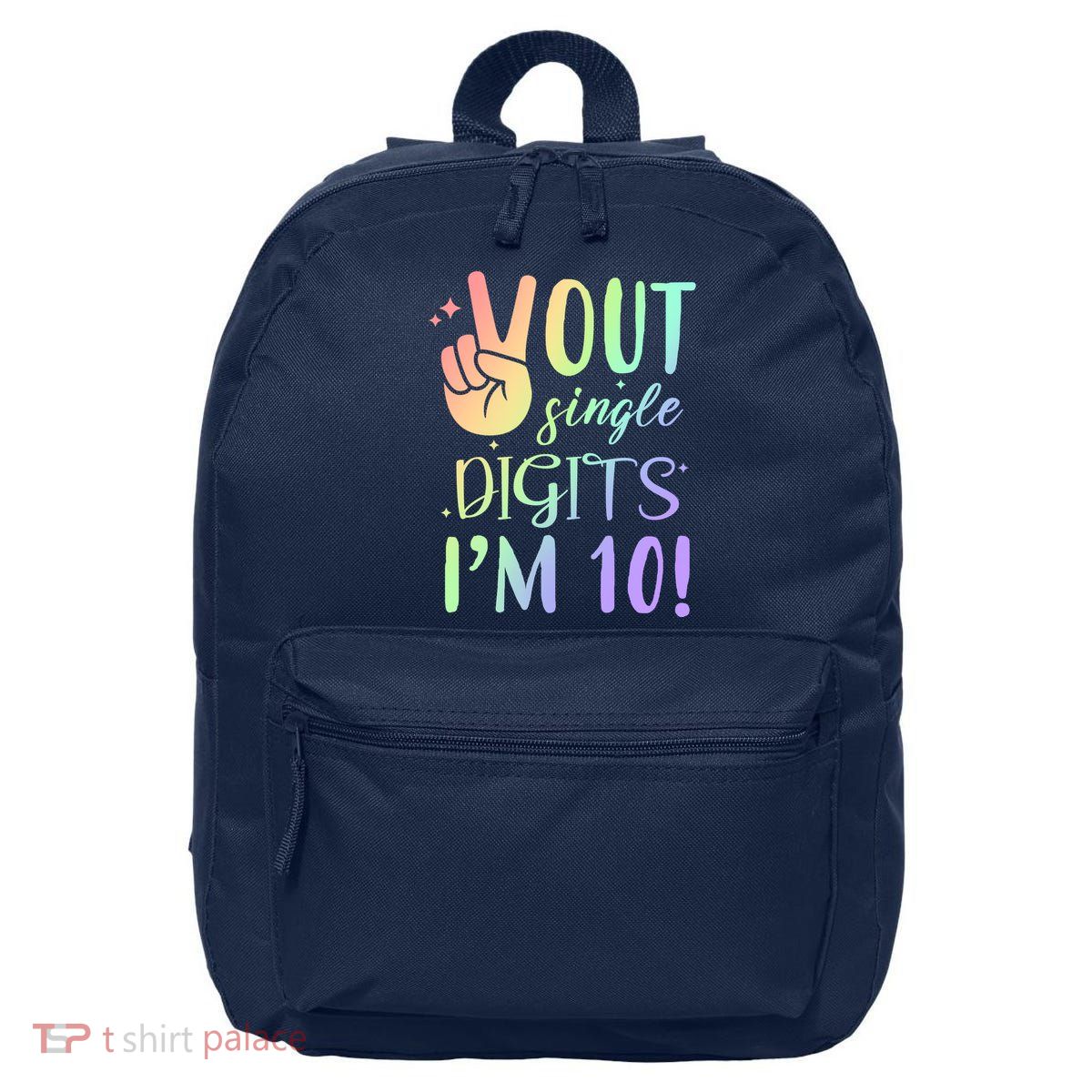 Peace Out Single Digits I'm 10 Birthday Gift 16 in Basic Backpack