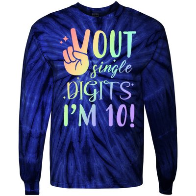 Peace Out Single Digits I'm 10 Birthday Gift Tie-Dye Long Sleeve Shirt