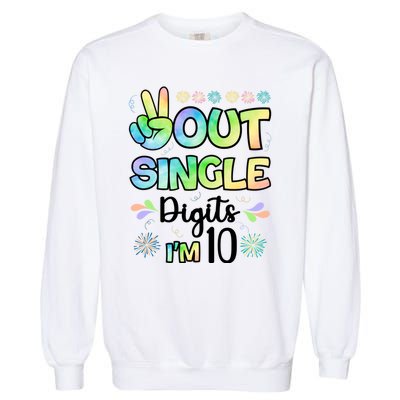 Peace Out Single Digits I'm 10 Cute Gift Garment-Dyed Sweatshirt