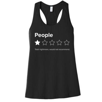 People One Star Total Nightmare Would Not Recommend Women's Racerback Tank