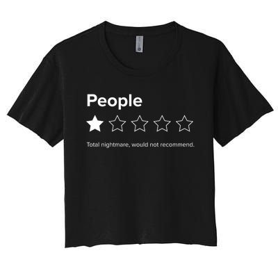 People One Star Total Nightmare Would Not Recommend Women's Crop Top Tee