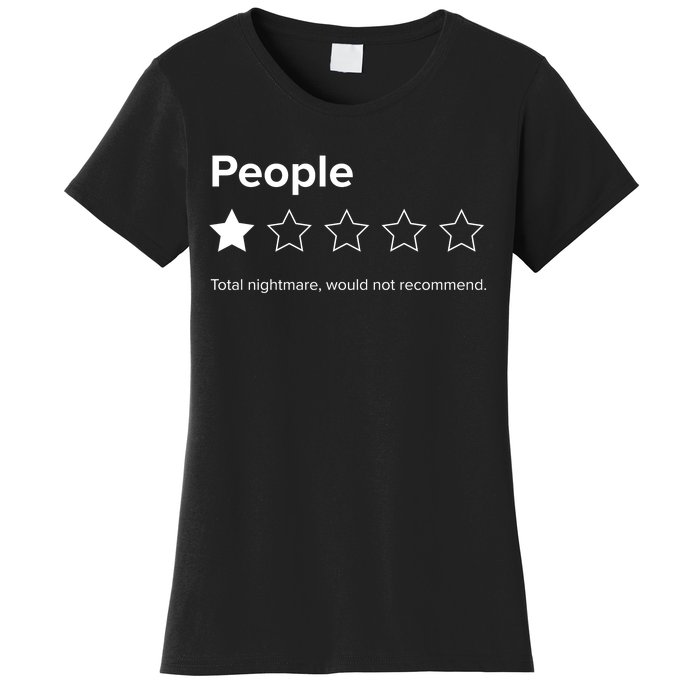 People One Star Total Nightmare Would Not Recommend Women's T-Shirt