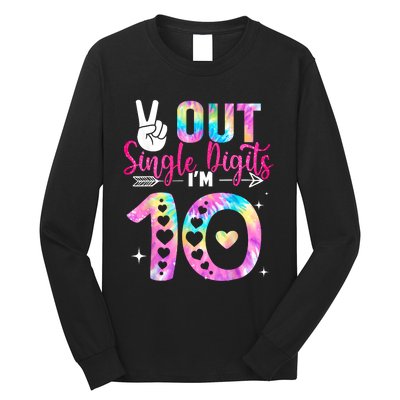 Peace Out Single Digits Im 10 Digits Tie Dye Birthday Girls Long Sleeve Shirt