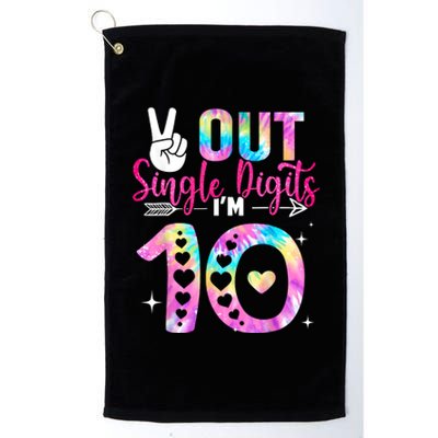 Peace Out Single Digits Im 10 Digits Tie Dye Birthday Girls Platinum Collection Golf Towel