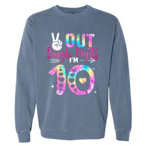 Peace Out Single Digits Im 10 Digits Tie Dye Birthday Girls Garment-Dyed Sweatshirt