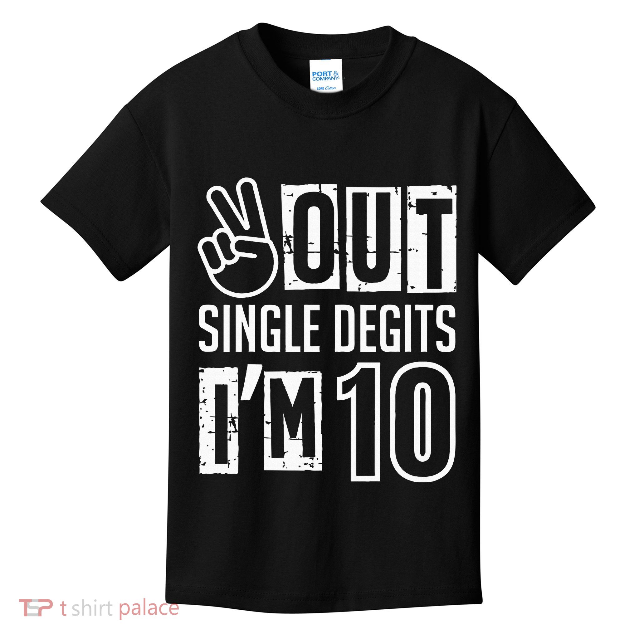 Peace Out Single Digits Im 10 Years Old Birthday Theme Kids T-Shirt