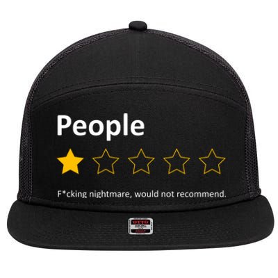 People One Star Fucking Nightmare Would Not Recommend Sarcastic Review 7 Panel Mesh Trucker Snapback Hat