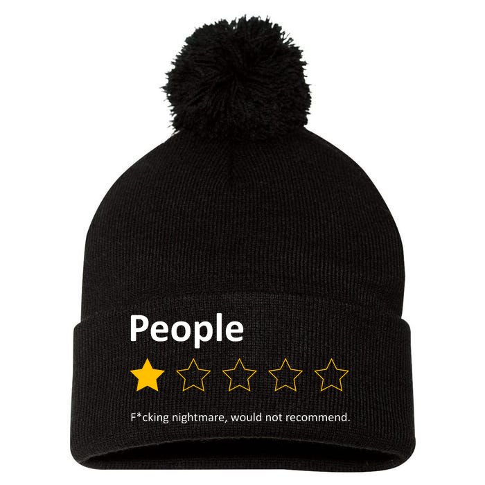 People One Star Fucking Nightmare Would Not Recommend Sarcastic Review Pom Pom 12in Knit Beanie