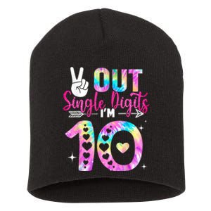 Peace Out Single Digits Im 10 Digits Tie Dye Birthday Girls Short Acrylic Beanie