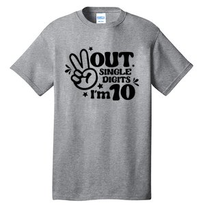 Peace Out Single Digits Im 10 Year Old 10th Birthday Girl Tall T-Shirt