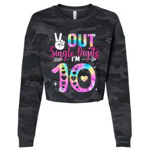 Peace Out Single Digits Im 10 Digits Tie Dye Birthday Cropped Pullover Crew