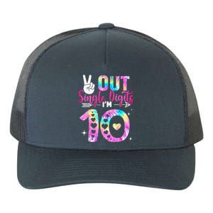 Peace Out Single Digits Im 10 Digits Tie Dye Birthday Yupoong Adult 5-Panel Trucker Hat