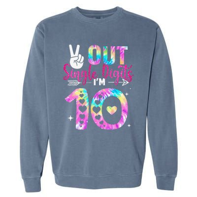 Peace Out Single Digits IM 10 Digits Tie Dye Birthday Girl Garment-Dyed Sweatshirt