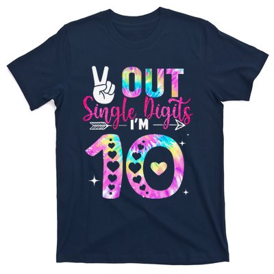 Peace Out Single Digits IM 10 Digits Tie Dye Birthday Girl T-Shirt