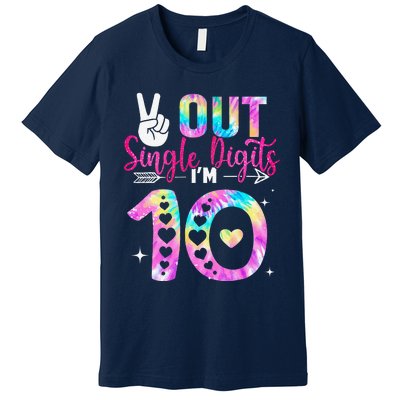 Peace Out Single Digits IM 10 Digits Tie Dye Birthday Girl Premium T-Shirt