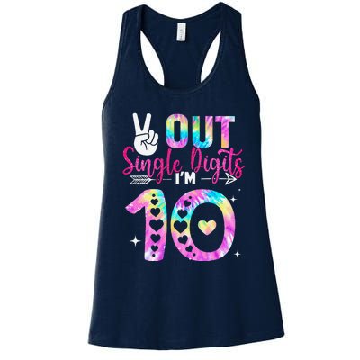 Peace Out Single Digits IM 10 Digits Tie Dye Birthday Girl Women's Racerback Tank