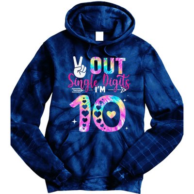 Peace Out Single Digits IM 10 Digits Tie Dye Birthday Girl Tie Dye Hoodie