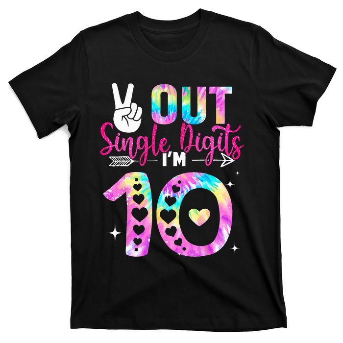 Peace Out Single Digits I'm 10 Digits Tie Dye Birthday T-Shirt