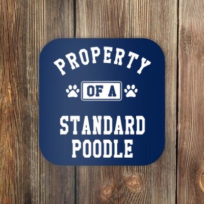 Property Of Standard Poodle Funny Poodle Lover Gift Coaster