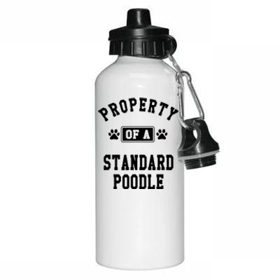 Property Of Standard Poodle Funny Poodle Lover Gift Aluminum Water Bottle