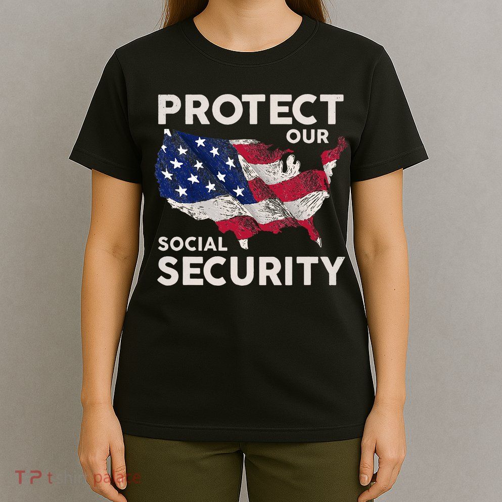 Protect Our Social Security T-Shirt