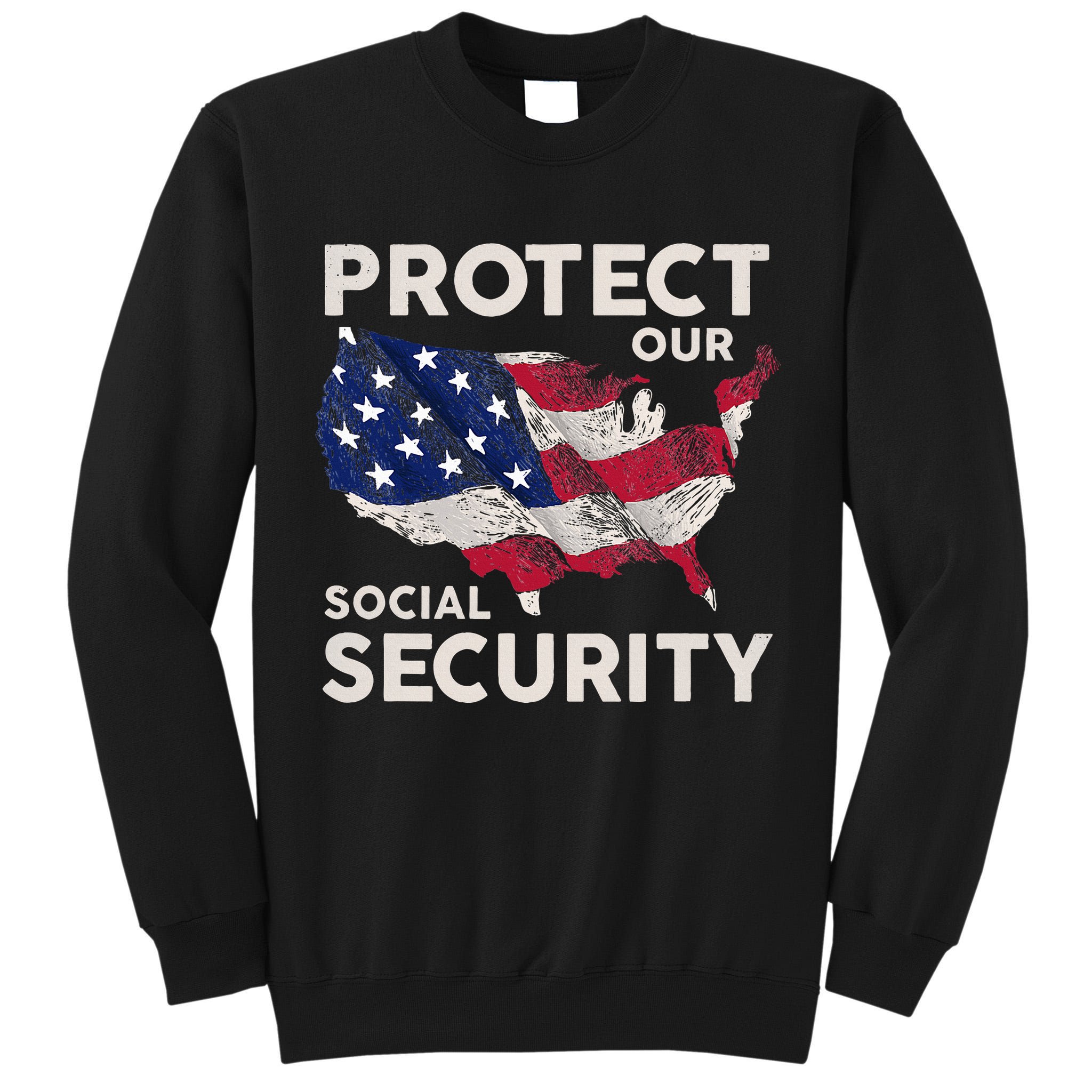 Protect Our Social Security Tall Sweatshirt