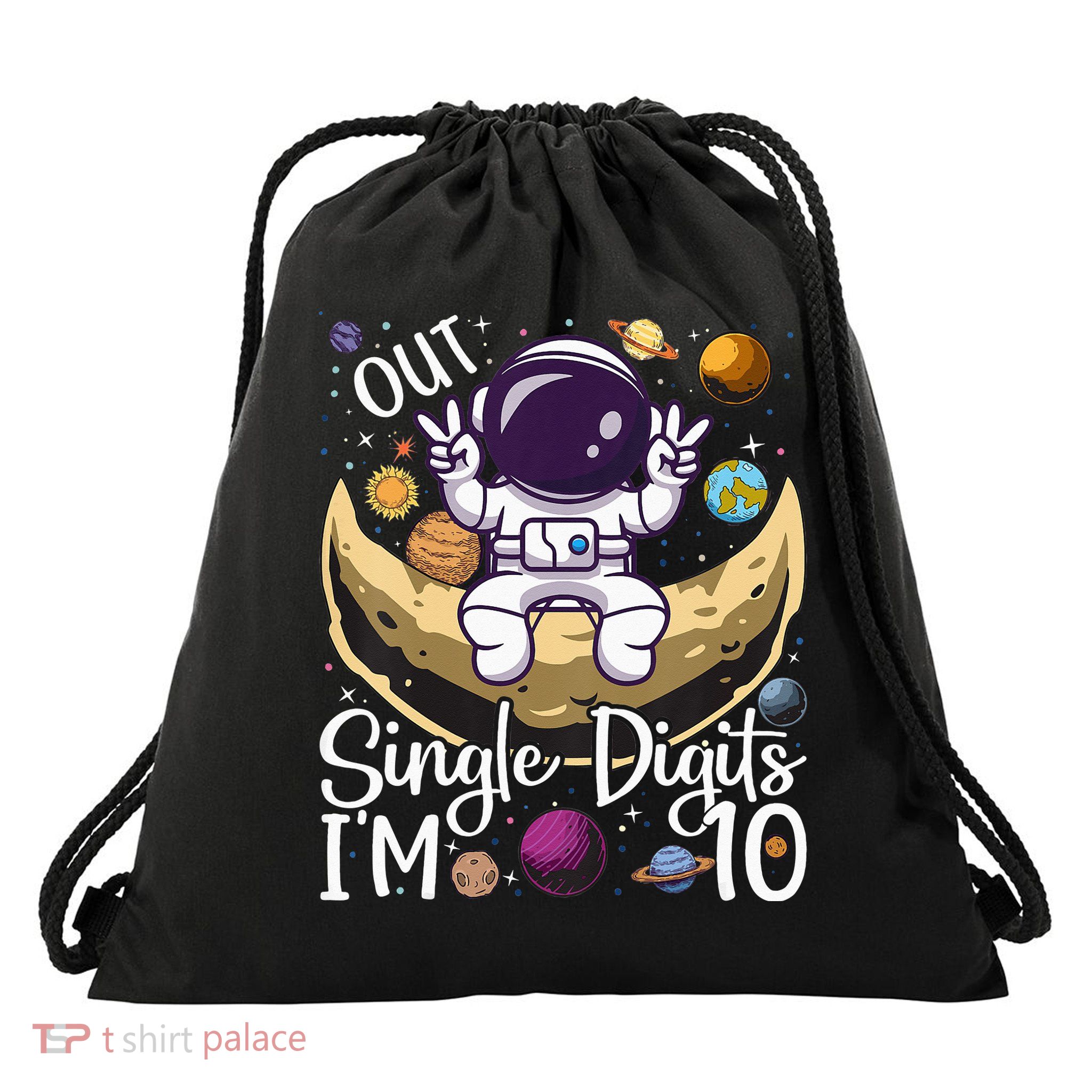 Peace Out Single Digits I'm 10 Years Old Birthday Astronaut Drawstring Bag