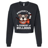 Property Of Sudbury Bulldog Funny Cropped Pullover Crew