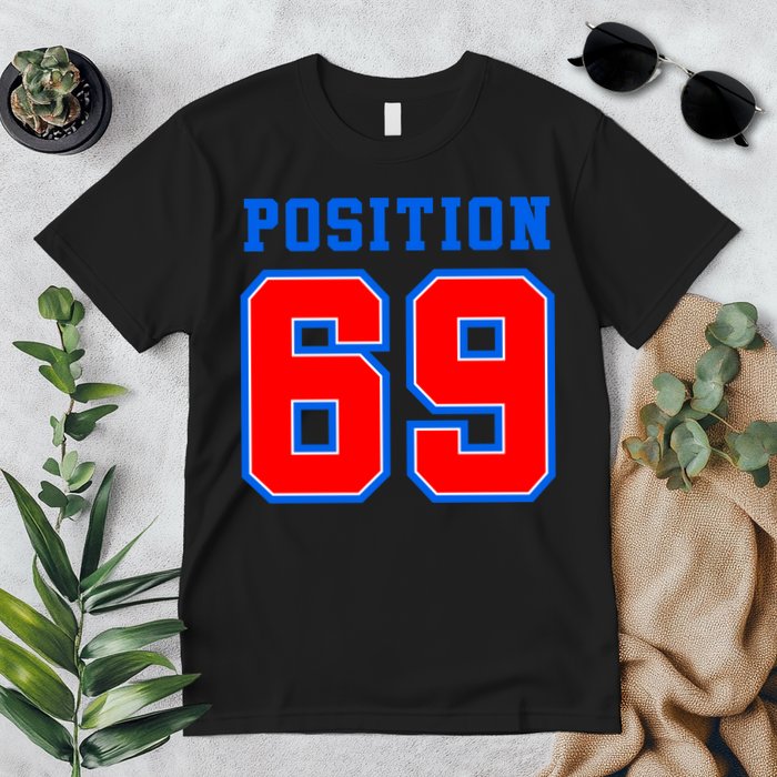 Position 69 Premium T-Shirt