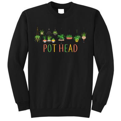 Pot Head For Plant lovers Tall Sweatshirt