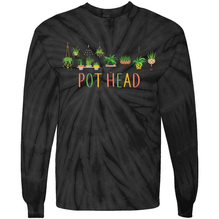 Pot Head For Plant lovers Tie-Dye Long Sleeve Shirt