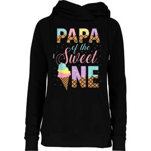 Papa Of The Sweet One Ice Cream 1st First Birthday Family Womens Funnel Neck Pullover Hood