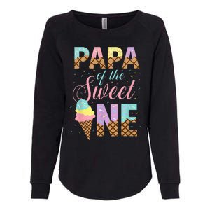 Papa Of The Sweet One Ice Cream 1st First Birthday Family Womens California Wash Sweatshirt