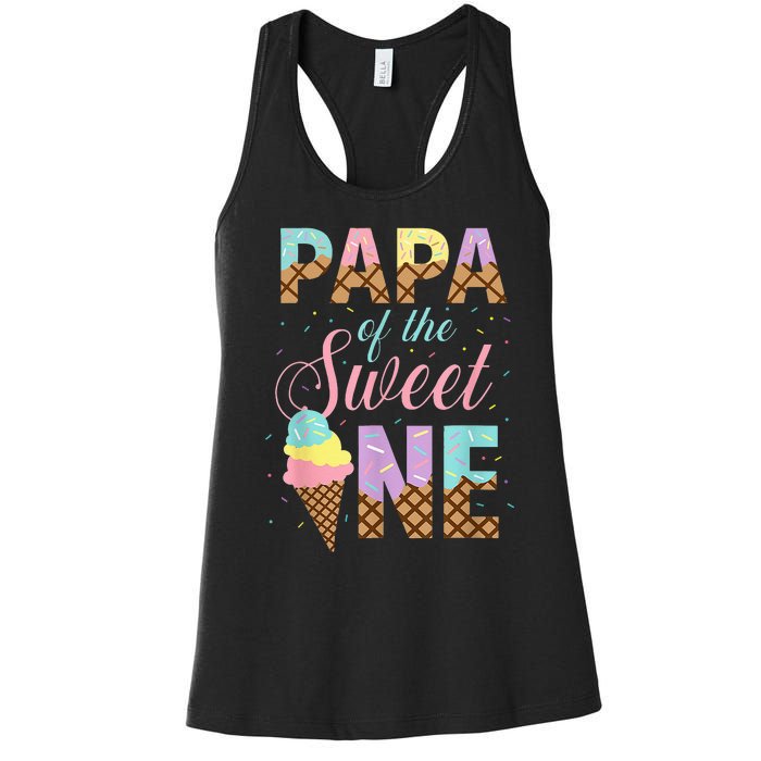 Papa Of The Sweet One Ice Cream 1st First Birthday Family Women's Racerback Tank