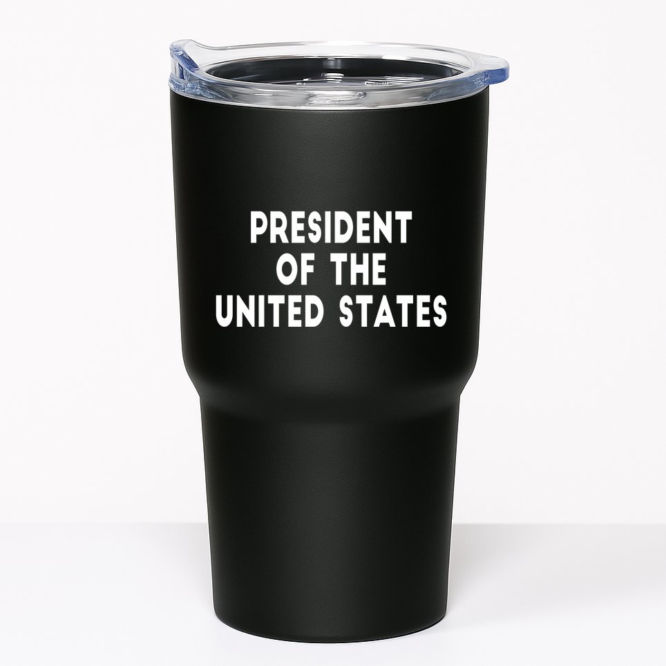 President Of The United States Tumbler