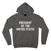 President Of The United States Hoodie