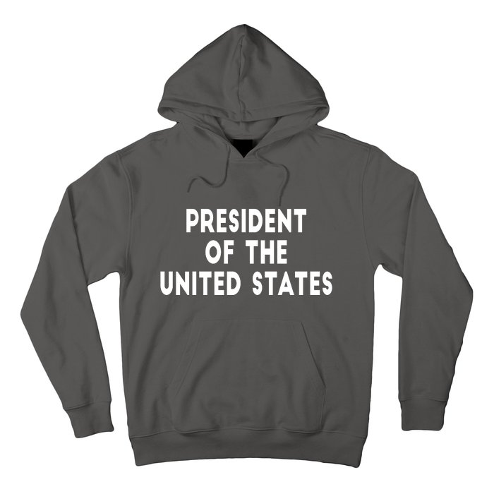 President Of The United States Hoodie