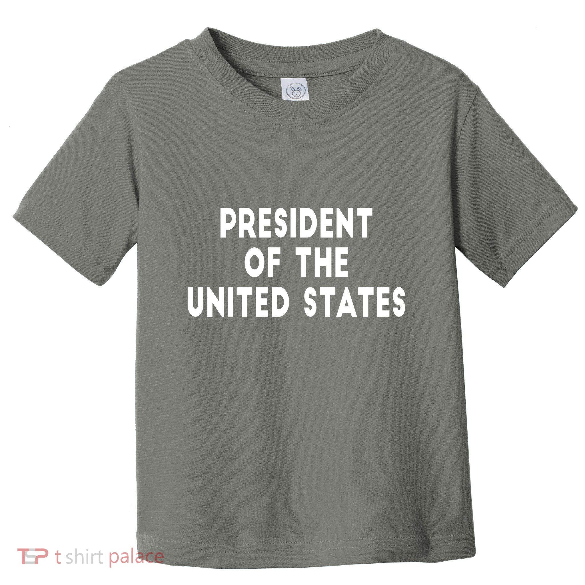 President Of The United States Toddler T-Shirt